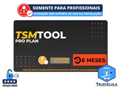 TSM TOOL ATIVA��O DIGITAL DE USO 6 MESES - SOLU��O PODEROSA PARA DESBLOQUEIO FRP, KG, MDM ANDROID